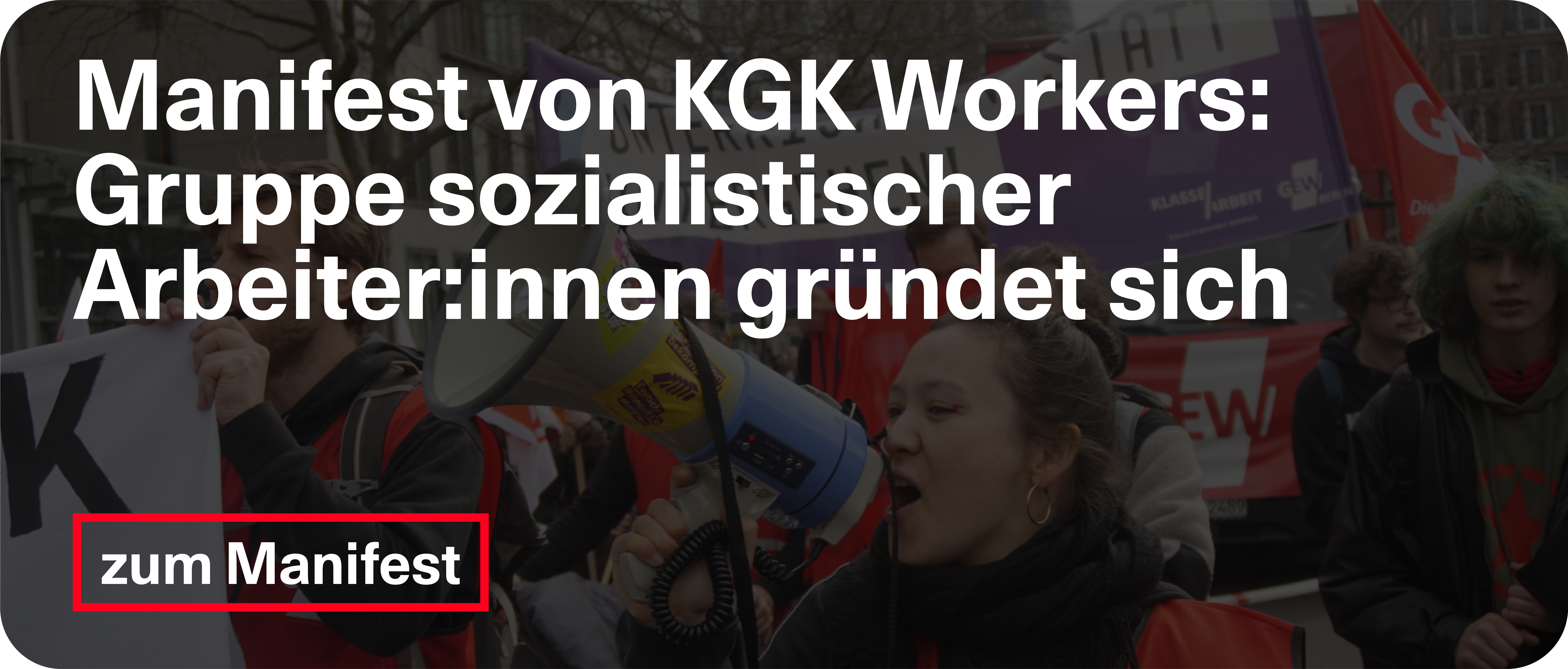 Manifest von KGK Workers: Gruppe sozialistischer Arbeiter:innen gründet sich