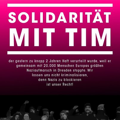 Solidarität mit Tim!